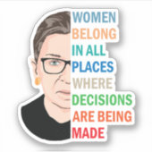 Vrouwen horen op alle plaatsen bij Ruth Bader Gins Sticker (Voorkant)