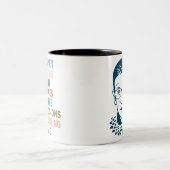 Vrouwen horen overal waar beslissingen worden geno tweekleurige koffiemok (Center)