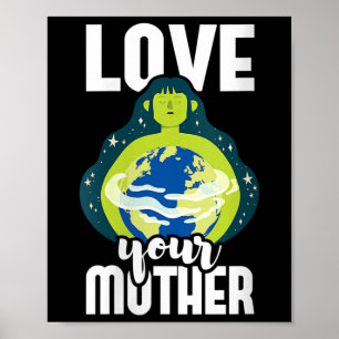 Vrouwen houden van je moeder milieubescherming poster