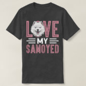 Vrouwen houden van mijn Samoyed Dog Eigenaar Samoy T-shirt (Design voorkant)