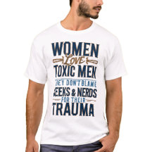 Vrouwen houden van toxische mannen