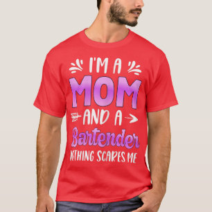 Vrouwen I m A Mam & A Bartender Bar Attendant Mama T-shirt