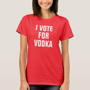 Vrouwen I stem voor wodka T-shirt