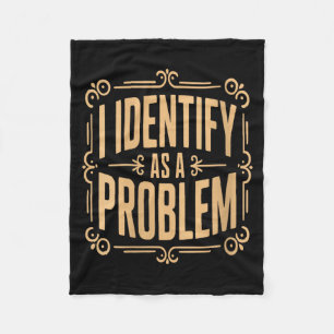 Vrouwen identificeren zich als een probleem Funny Fleece Deken