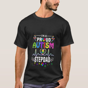 Vrouwen Ik ben een trots autisme Stepdad Mannen Bo T-shirt