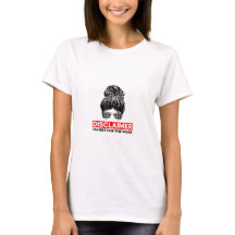 Vrouwen "Ik ben niet voor de zwakken" T-shirt