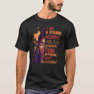 Vrouwen Ik ben Sterke Schorpioen Koningin Verjaard T-shirt