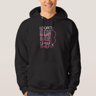 Vrouwen Ik Draag Geen Bogen Ik Schiet Ze Boogschie Hoodie