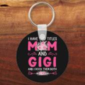 Vrouwen Ik heb twee titels Moeder en Gigi Bloemen Sleutelhanger (Voorkant)