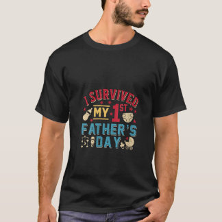 Vrouwen Ik Overleefde Mijn 1e Vaderdag Kostuum Fam T-shirt