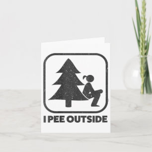 Vrouwen Ik Pee Buiten Meisje Sign Grappig Camping Kaart