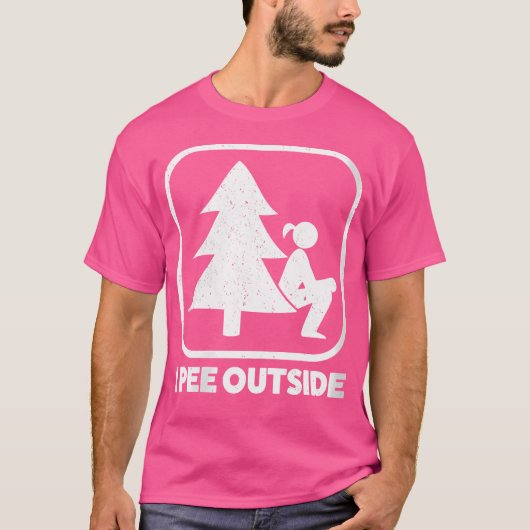 Vrouwen Ik Pee Buiten Meisje Sign Grappig Camping  T-shirt (Voorkant)