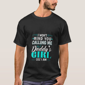Vrouwen, ik vind het niet erg dat je me Daddy's Gi T-shirt