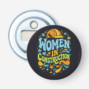 Vrouwen in de Bouw Retro Empowerment Button Flesopener