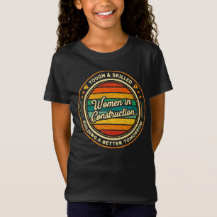 Vrouwen in de Bouw: Taai en Vaardig T-shirt