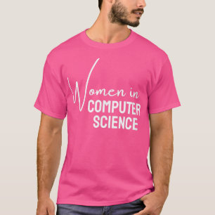 Vrouwen in de computerwetenschappen voor meisjes T T-shirt