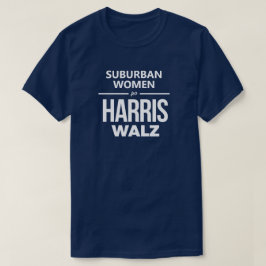 Vrouwen in de voorsteden voor Harris Walz T-shirt