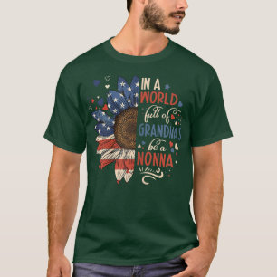 Vrouwen in een wereld vol oma's zijn een nonna-zon t-shirt