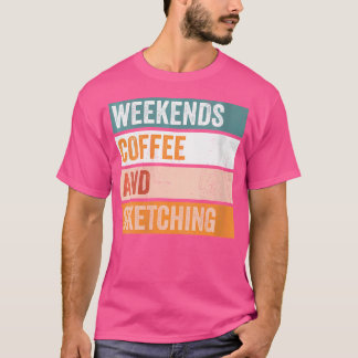 Vrouwen in het weekend koffie en schetsen grappige t-shirt