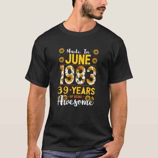Vrouwen in juni 1983 39 jaar oud 39 jaar t-shirt (Voorkant)