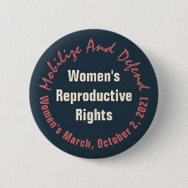 Vrouwen in maart 2021 verdedigen reproductieve rec ronde button 5,7 cm