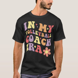 Vrouwen in mijn volleybal coach tijdperk grappig t-shirt
