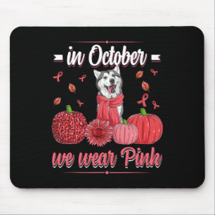 Vrouwen in oktober Draag roze lintje Husky Breast Muismat