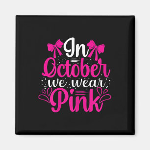 Vrouwen in oktober Draag we roze - Schattigee bors Magneet