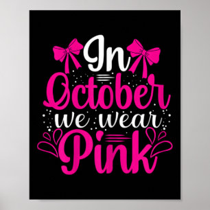 Vrouwen in oktober Draag we roze - Schattigee bors Poster