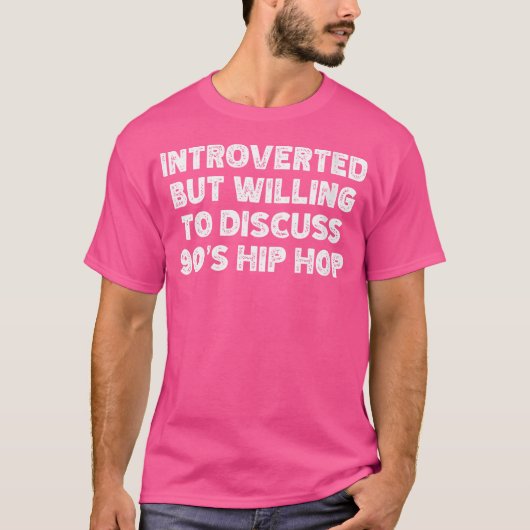 Vrouwen introvert maar bereid om 90's RB te bespre T-shirt (Voorkant)