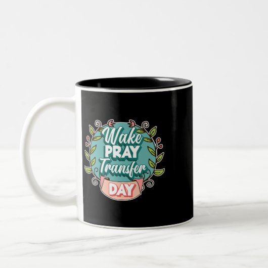 Vrouwen IVF Wake Pray Transfer Dag Onvruchtbaarhei Tweekleurige Koffiemok (Links)