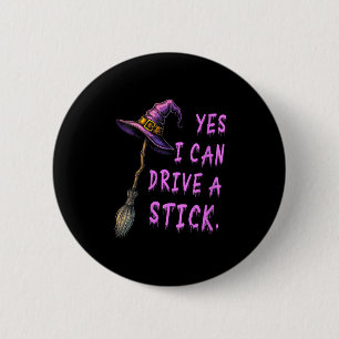 Vrouwen Ja Ik kan rijden een stick Funny Witch Pet Ronde Button 5,7 Cm