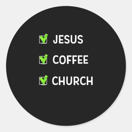 Vrouwen Jesus Coffee en Church Check Mark Christia Ronde Sticker (Voorkant)