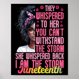 Vrouwen Juneteenth Ik ben het Storm Zwarte Vrouwen Poster