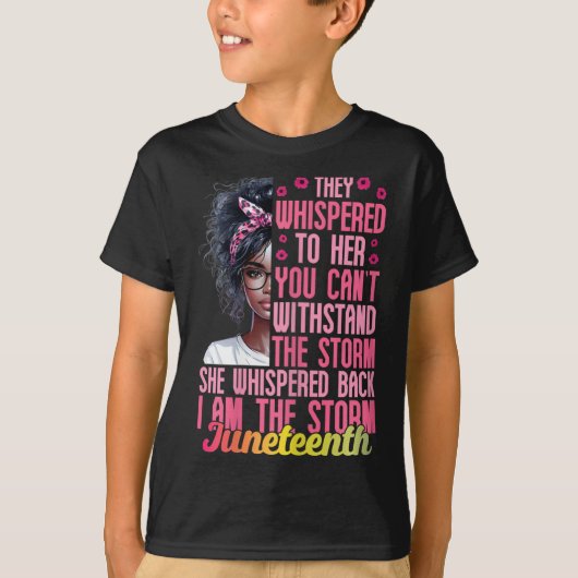 Vrouwen Juneteenth Ik ben het Storm Zwarte Vrouwen T-shirt (Voorkant)