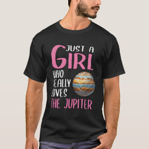 Vrouwen Jupiter cadeau gewoon een meisje die echt T-shirt