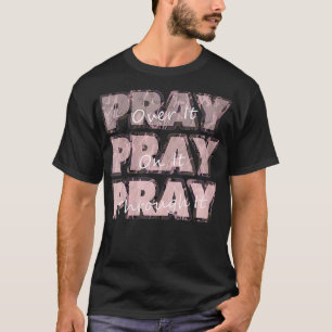 Vrouwen kamo bidden erop, bidden erover, bidden er t-shirt