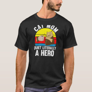 Vrouwen Kat Moeder Stille Literakky Een Held Moede T-shirt