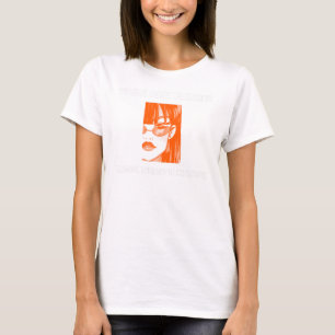 VROUWEN KLIKKEREN OMDAT THERAPIE DUUR IS W T-SHIRT