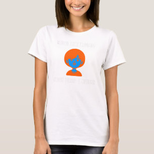 VROUWEN KLIKKEREN OMDAT THERAPIE DUUR IS W T-SHIRT