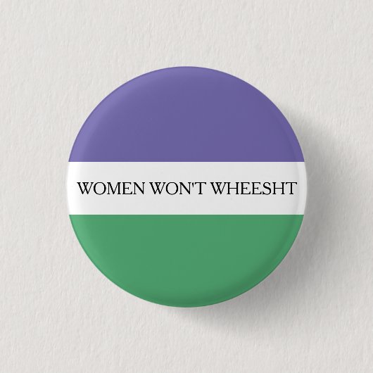 Vrouwen krijgen geen wieltjes ronde button 3,2 cm (Voorkant)