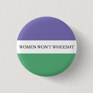 Vrouwen krijgen geen wieltjes ronde button 3,2 cm