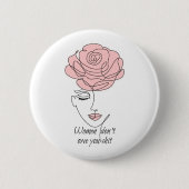 Vrouwen laten je niet Buttonnen Ronde Button 5,7 Cm (Voorkant)