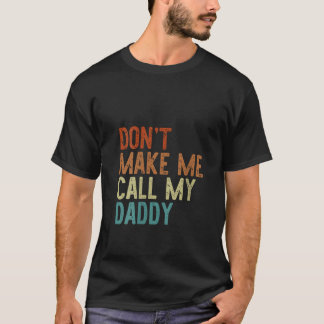 Vrouwen laten me mijn papa niet mijn retro opa noe t-shirt