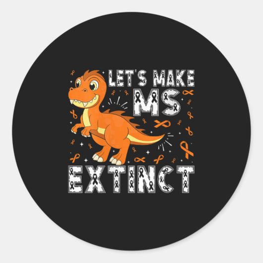 Vrouwen Laten we MS Uitgestorven Dinosaurus Bewust Ronde Sticker (Voorkant)