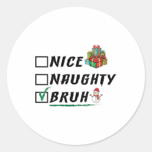 Vrouwen Leuk Stoute Bruh Grappige Kerst Xmas Manne Ronde Sticker