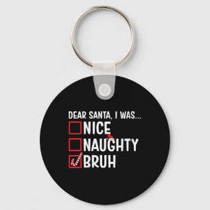 Vrouwen Leuke Stoute Bruh Grappige Kerstman Kerstm Sleutelhanger