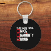 Vrouwen Leuke Stoute Bruh Grappige Kerstman Kerstm Sleutelhanger (Voorkant)
