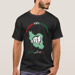 VROUWEN LEVEN FREEDOM Farsi Zan Zendegi Azadi met T-shirt