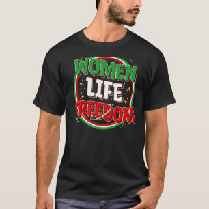 VROUWEN LEVEN VRIJHEID Uitdagende Iraanse vlag Vro T-shirt